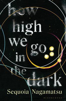 How High We Go in the Dark 1526637197 Book Cover