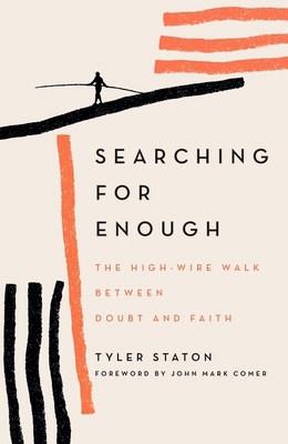 Searching for Enough: The High-Wire Walk Betwee... 1399808087 Book Cover