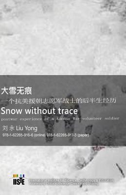 Snow Without Trace: Postwar Experience of a Kor... [Chinese] 1622659171 Book Cover