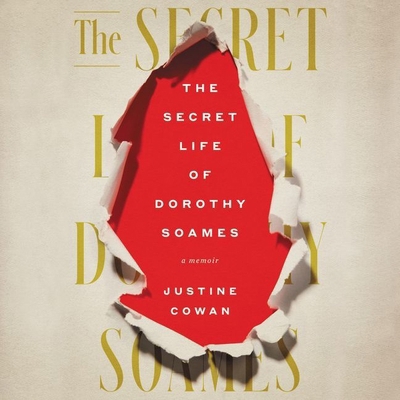 The Secret Life of Dorothy Soames Lib/E: A Memoir 1799970922 Book Cover