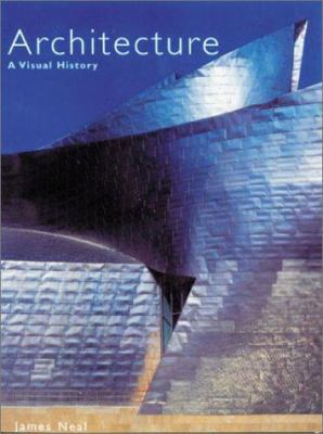 Architecture: A Visual History 1856485889 Book Cover