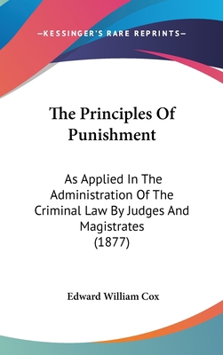 The Principles Of Punishment: As Applied In The... 1437390137 Book Cover