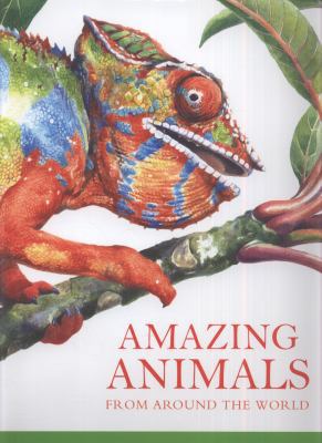 Amazing Animals: From Around the World 1848770057 Book Cover