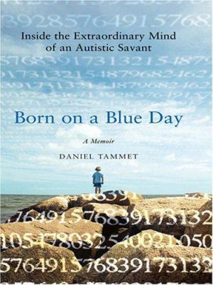 Born on a Blue Day: Inside the Extraordinary Mi... [Large Print] 0786295619 Book Cover