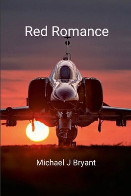 Red Romance: Michael J Bryant 1300651628 Book Cover