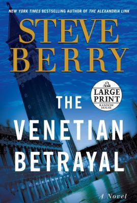 The Venetian Betrayal: A Novel (Cotton Malone) [Large Print] 0739326988 Book Cover