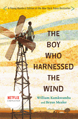 The Boy Who Harnessed the Wind: Young Readers E... 0803740808 Book Cover