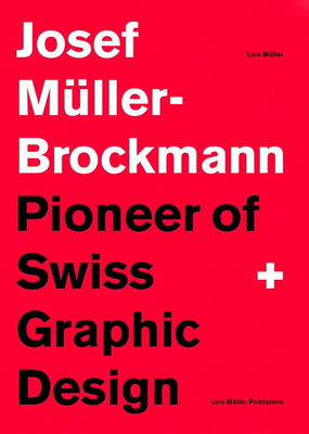 Josef Müller-Brockmann Suttl: Pioneer of Swiss ... 3037784687 Book Cover