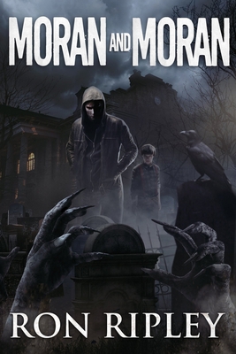 Moran and Moran: Supernatural Horror with Scary... B08FTF3513 Book Cover