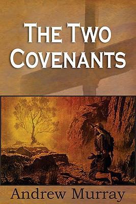 The Two Covenants 1935785923 Book Cover