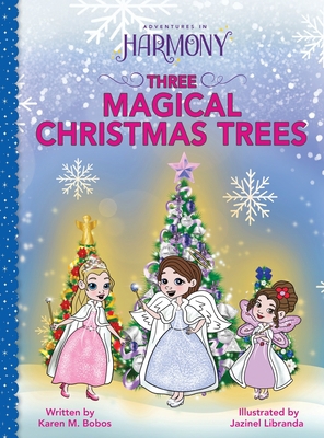 Three Magical Christmas Trees B0CDFRFXBV Book Cover
