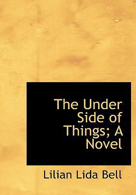 The Under Side of Things; A Novel 111759310X Book Cover