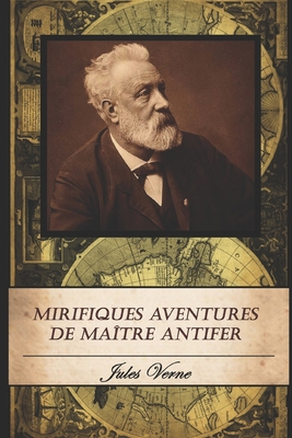 Mirifiques Aventures de ma?tre Antifer [French] B08S2RYBS8 Book Cover