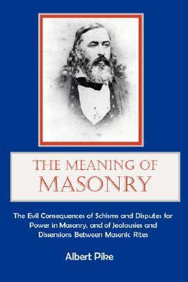 The Meaning of Masonry 1887560203 Book Cover