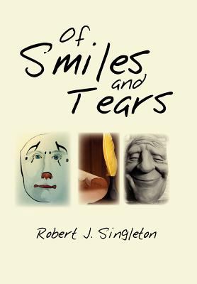 Of Smiles and Tears 1462847897 Book Cover