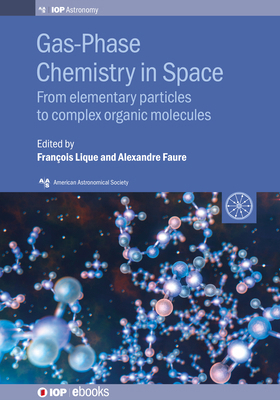Gas-Phase Chemistry in Space: Harvard Global He... 0750318910 Book Cover