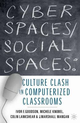 Cyber Spaces/Social Spaces: Culture Clash in Co... 031221894X Book Cover