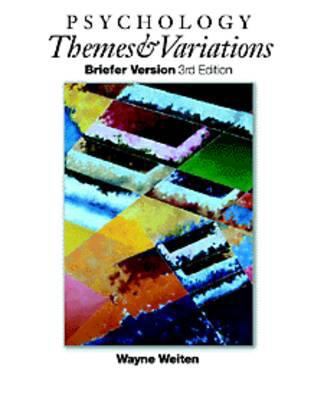 Psychology: Themes & Variations : Briefer Version 0534339263 Book Cover
