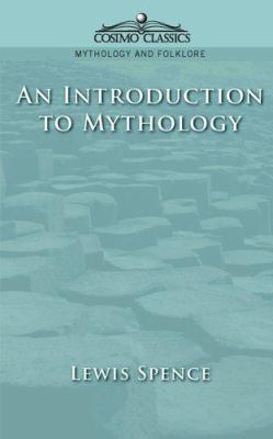 An Introduction to Mythology 159605056X Book Cover