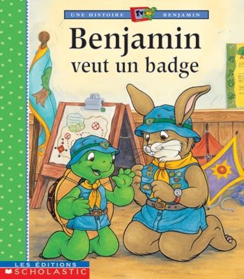 Benjamin veut un badge (Benjamin - S rie t l) (... [French] 0439975123 Book Cover