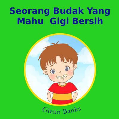 Seorang Budak Yang Mahu Gigi Bersih [Malay] 1943417156 Book Cover