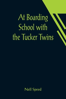 At Boarding School with the Tucker Twins 935601924X Book Cover