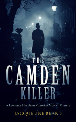 The Camden Killer: A Page-Turning Edwardian Mur... 1036701433 Book Cover