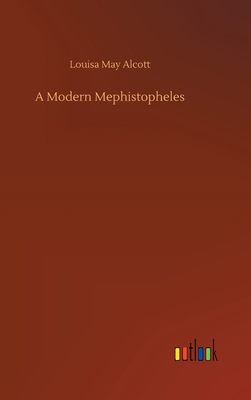 A Modern Mephistopheles 3734071895 Book Cover