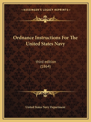 Ordnance Instructions for the United States Nav... 1164948768 Book Cover