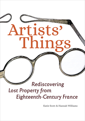 Artists' Things: Rediscovering Lost Property fr... 1606068636 Book Cover