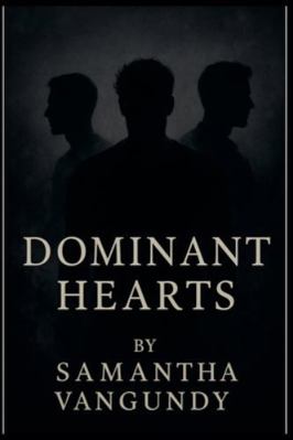 Dominant Hearts Boxed Set B0G3MG9FS6 Book Cover