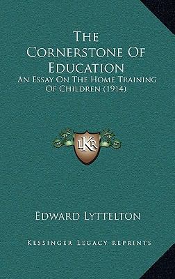 The Cornerstone Of Education: An Essay On The H... 1165841789 Book Cover