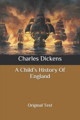 A Child's History Of England: Original Text B086PTDPCD Book Cover