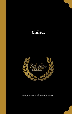 Chile... [Spanish] 1012947459 Book Cover