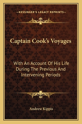 Captain Cook's Voyages: With An Account Of His ... 1163150177 Book Cover