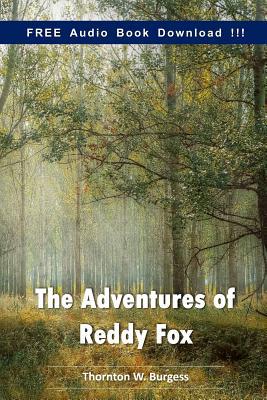 The Adventures of Reddy Fox (Include Audio book) 1539973697 Book Cover