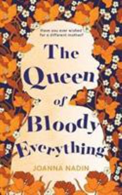 Queen Of Bloody Everything 1509853111 Book Cover