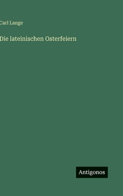 Die lateinischen Osterfeiern [German] 3566035149 Book Cover