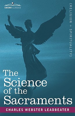 The Science of the Sacraments 160520000X Book Cover