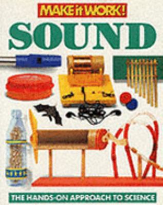 Sound: The Hands-on Approach to Science (Make I... 1854341146 Book Cover