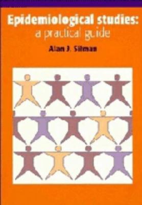 Epidemiological Studies: A Practical Guide 0521439795 Book Cover