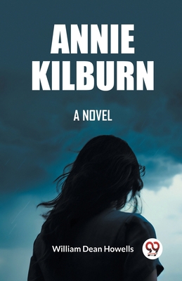 Annie Kilburn A Novel 936220567X Book Cover