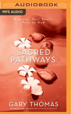 Sacred Pathways: Discover Your Soul's Path to God 1543604889 Book Cover