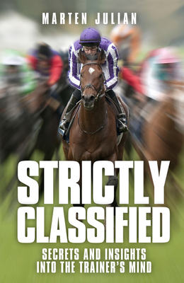 Strictly Classified: Secrets and Insights Into ... 1909471534 Book Cover
