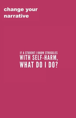 If A Student I Know Struggles With Self-Harm, W... 1707027048 Book Cover