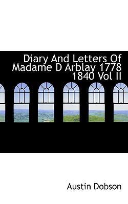 Diary and Letters of Madame D Arblay 1778 1840 ... 1117524957 Book Cover