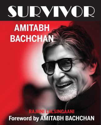 Survivor: Amitabh Bachchan 0648366200 Book Cover