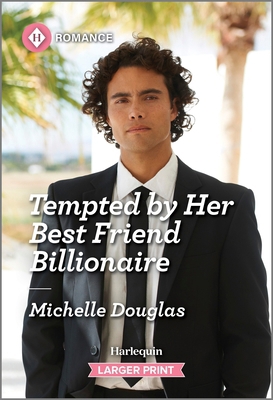 Tempted by Her Best Friend Billionaire [Large Print] 1335470492 Book Cover
