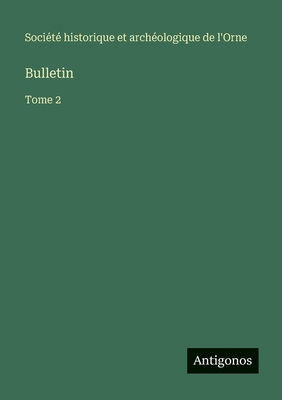 Bulletin: Tome 2 [French] 3563769435 Book Cover