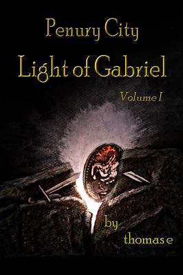 Penury City Light of Gabriel 0989717933 Book Cover